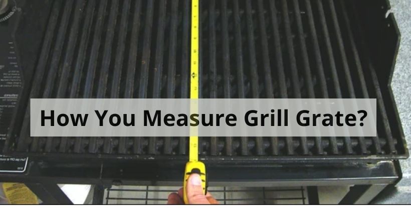 how do you measure grill grate?